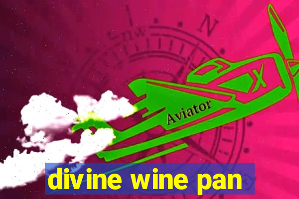 divine wine pan